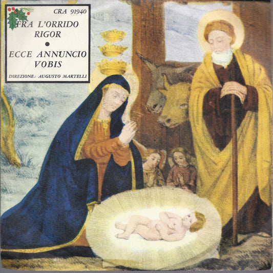 FRA L'ORRIDO RIGOR - ECCE ANNUNCIO VOBIS -- direz. Augusto Martelli CRA91940