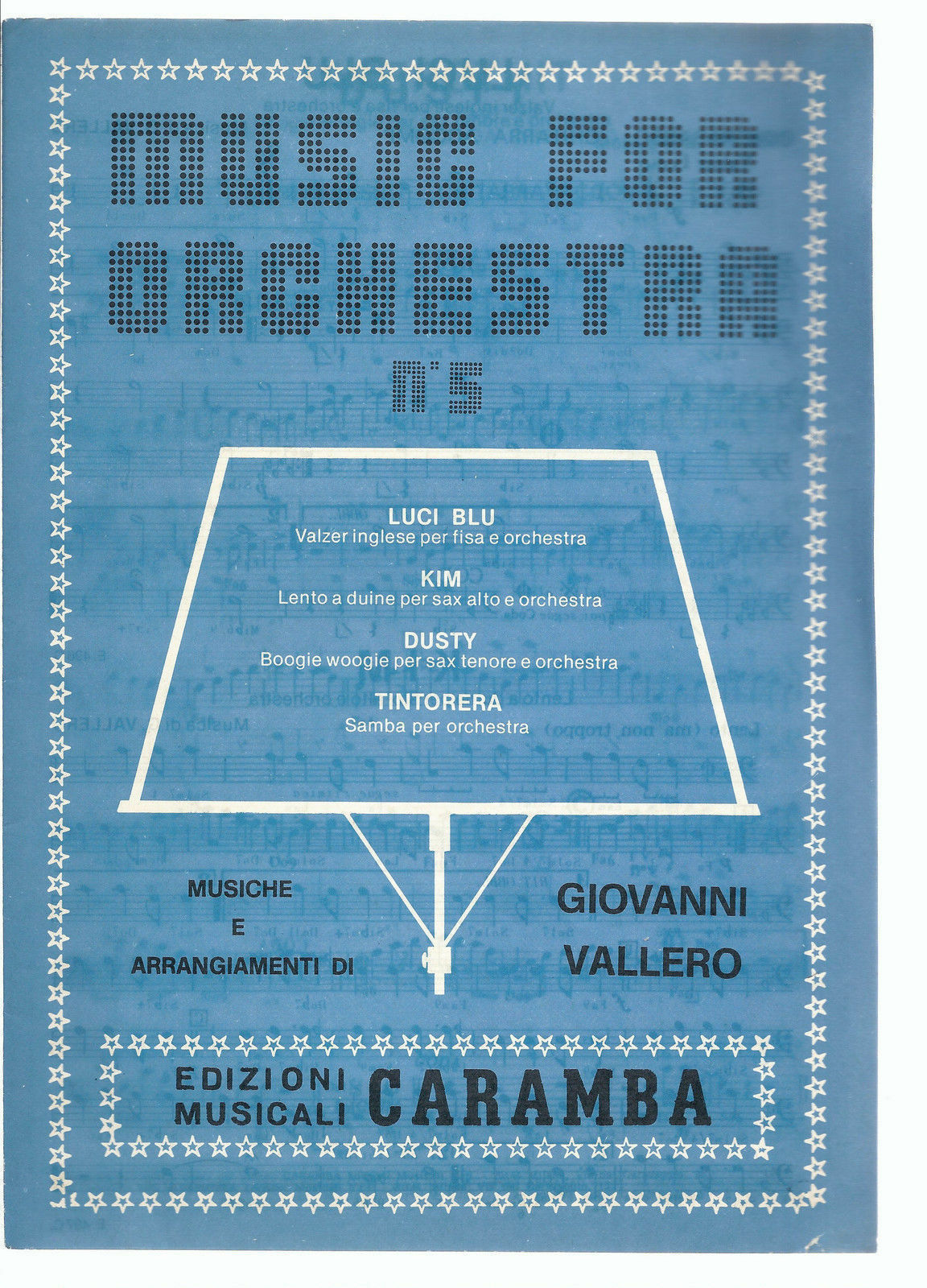 LUCI BLU - KIM - DUSTY - TINTORERA (Giovanni Vallero) # SPARTITO