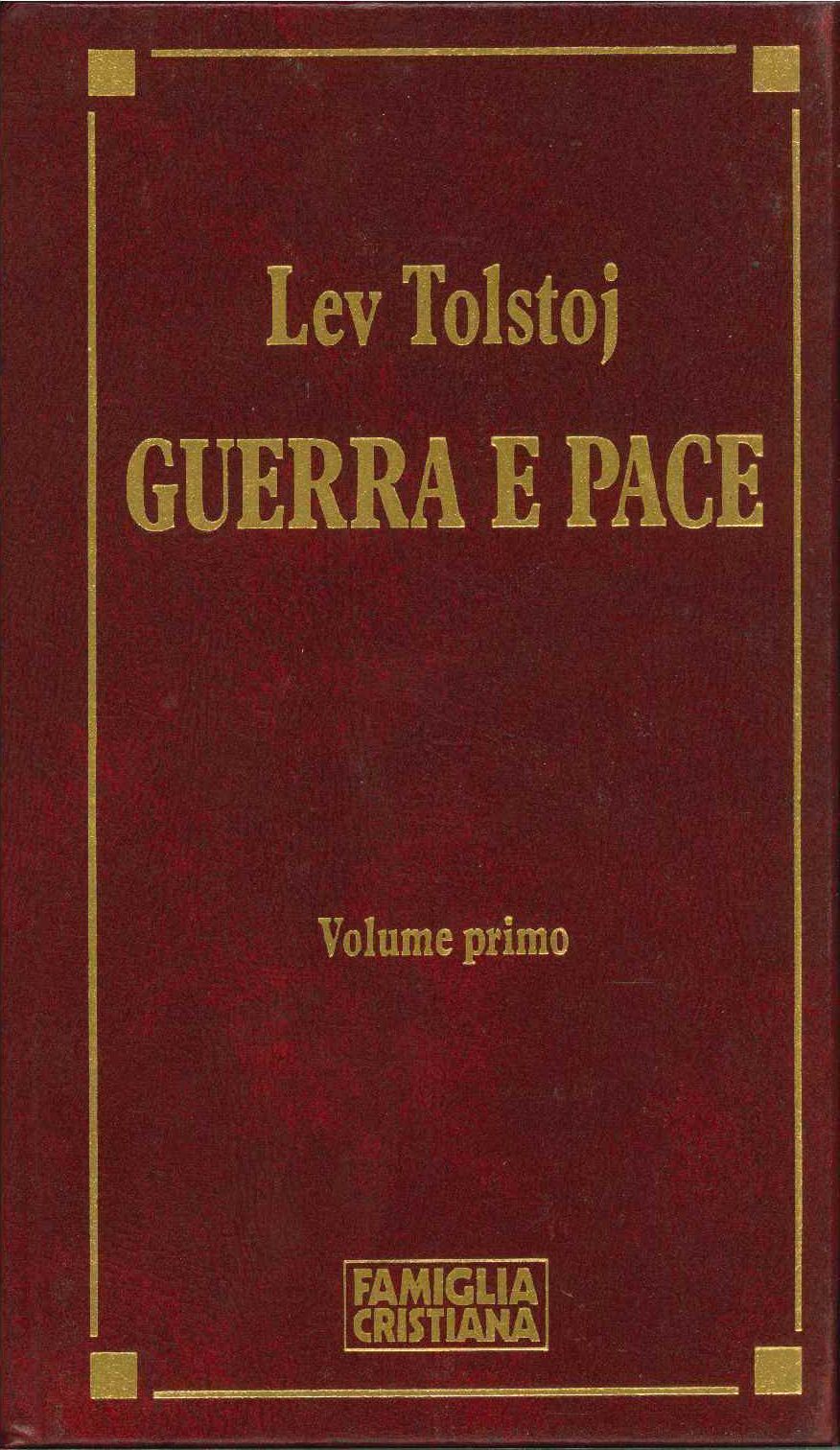 GUERRA E PACE - LEV TOLSTOJ VOLUME PRIMO ED. FAM. CRISTIANA-OUTLET DEL LIBRO