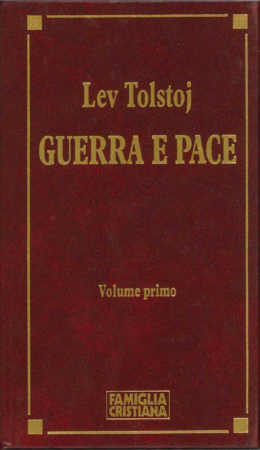 GUERRA E PACE - LEV TOLSTOJ VOLUME PRIMO ED. FAM. CRISTIANA-OUTLET DEL LIBRO