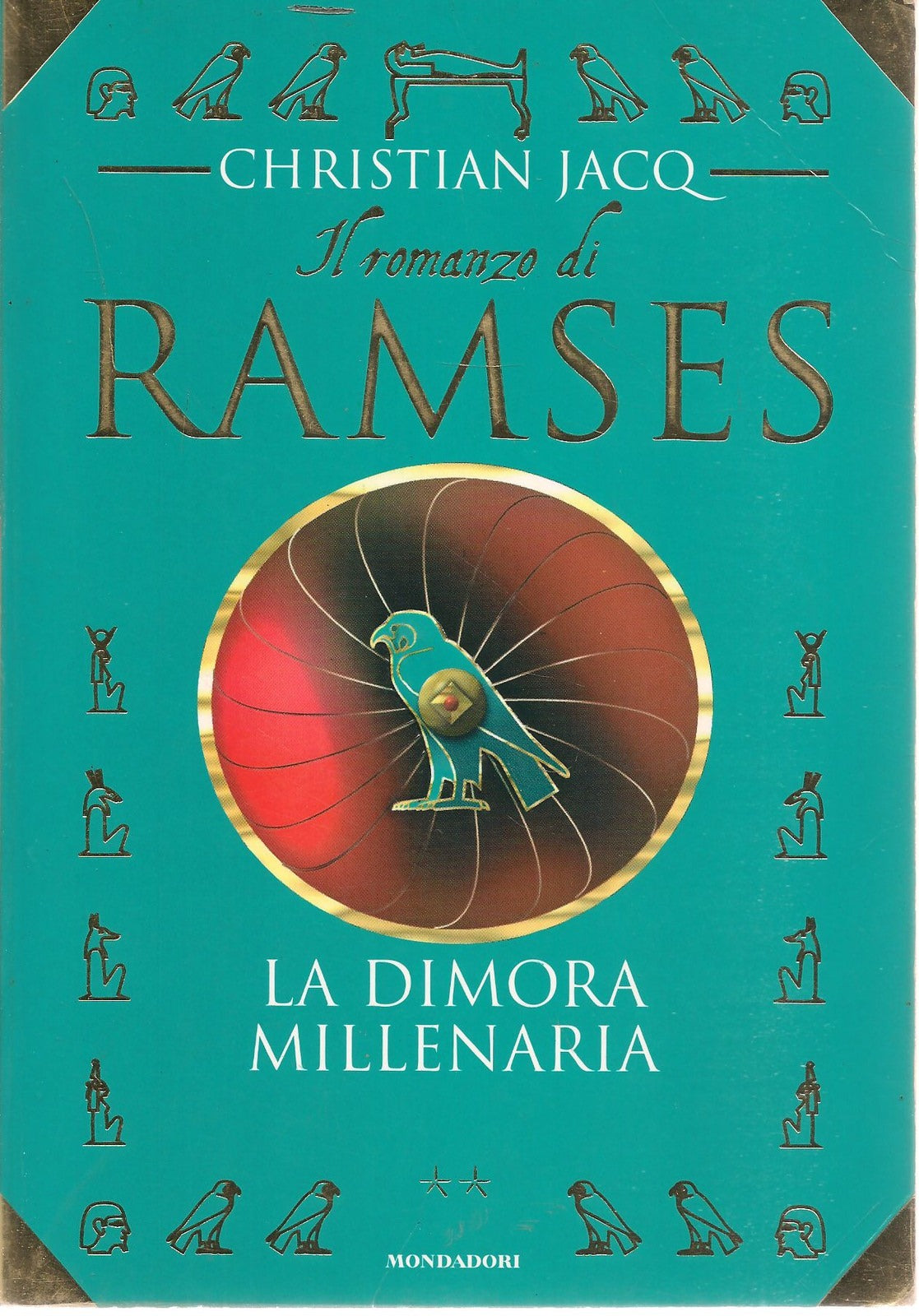 IL ROMANZO DI RAMSES - LA DIMORA MILLENARIA - CHRISTIAN JACQ