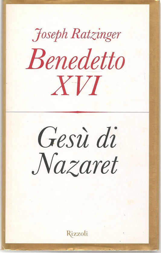GESU' DI NAZARET - JOSEPH RATZINGER BENEDETTO XVI