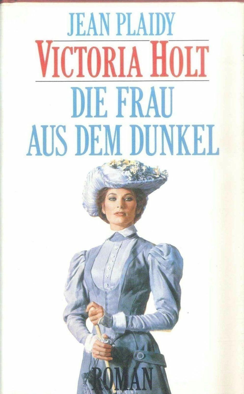 DIE FRAU AUS DEM DUNKEL - VICTORIA HOLT (GERMAN TEXT)