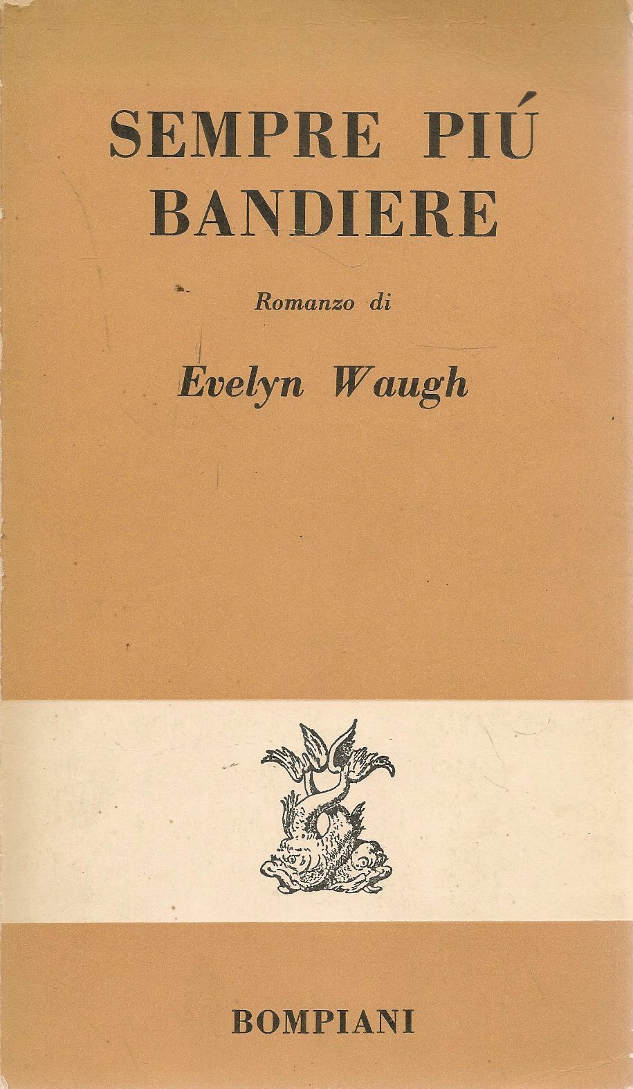 SEMPRE PIU BANDIERE - EVELYN WAUGH