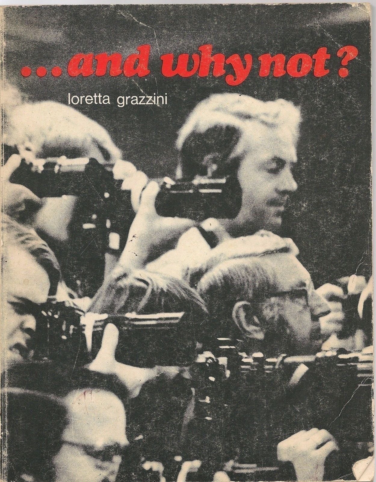 ... AND WHY NOT - LORETTA GRAZZINI (english text)