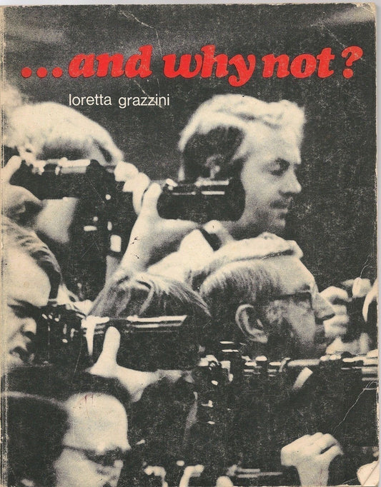 ... AND WHY NOT - LORETTA GRAZZINI (english text)