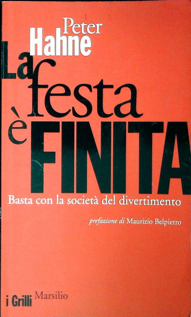 LA FESTA E' FINITA - PETER HAHNE