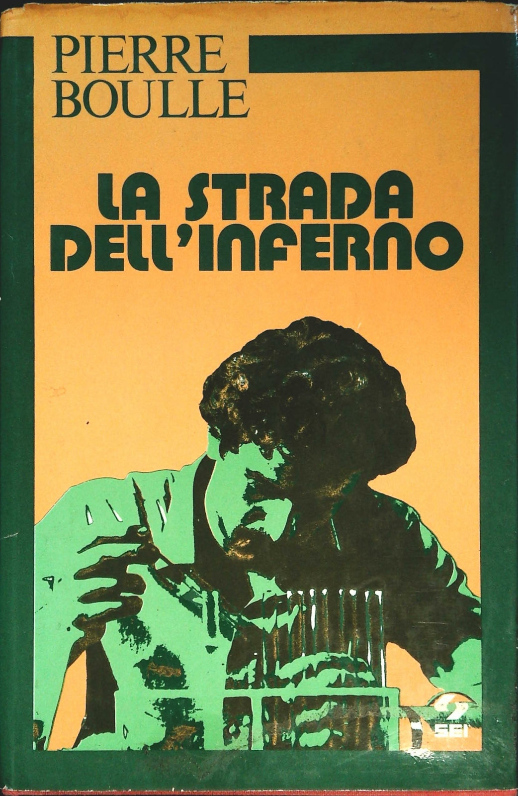 LA STRADA DELL'L'INFERNO - PIERRE BOULLE
