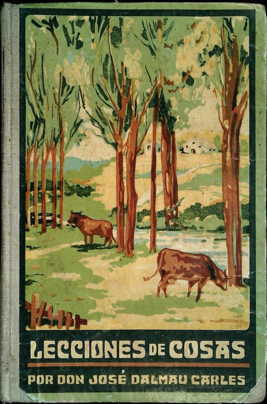 LECCIONES DE COSEAS - DON JOSE DALMAU CARLES - LIBRO TERCERO  - SPANISH TEXT