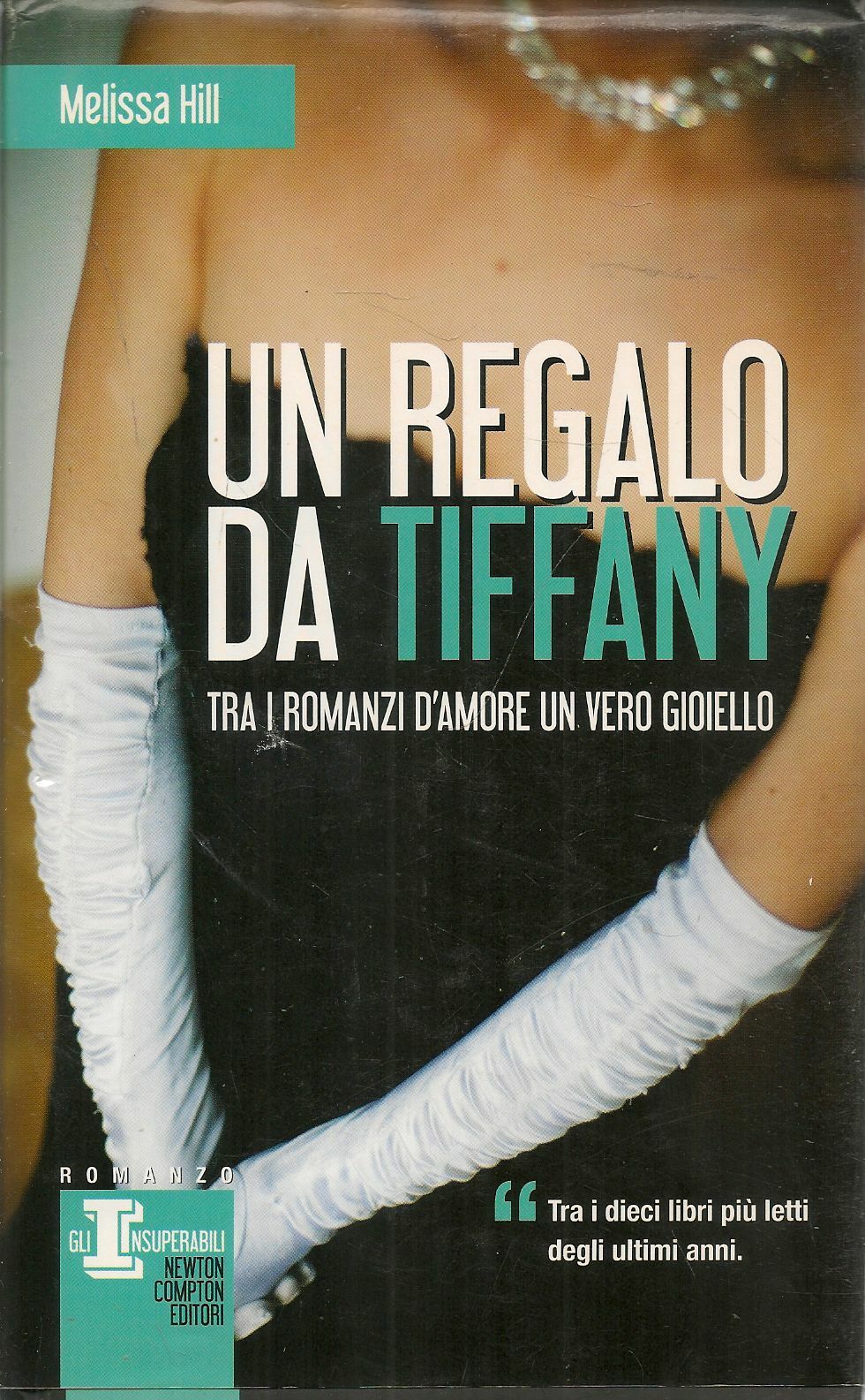 UN REGALO DA TIFFANY - MELISSA HILL - NEWTON COMPTON 2012