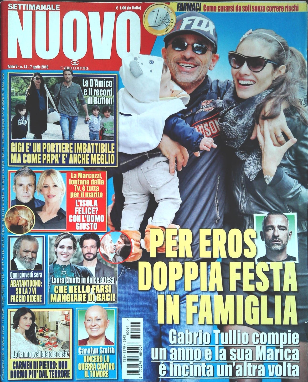 SETTIMANALE NUOVO 7 APRILE 2016 RAMAZZOTTI-D'AMIC-LAURA CHIATTI-CAROLYN SMITH