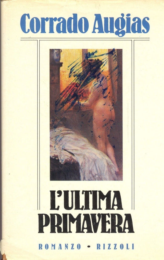 L'ULTIMA PRIMAVERA - CORRADO AUGIAS