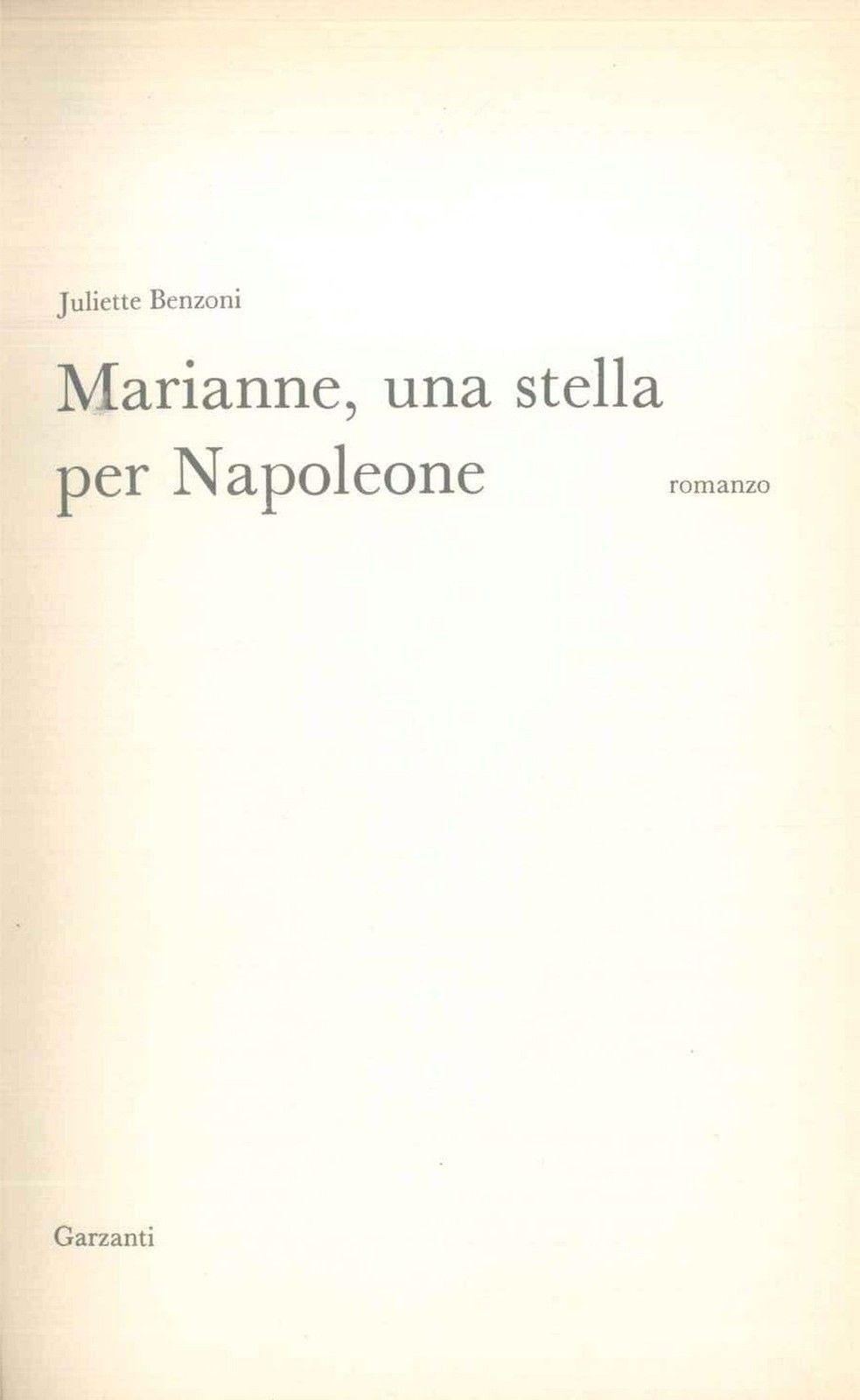 MARIANNE UNA STELLA PER NAPOLEONE - JULIETTE BENZONI