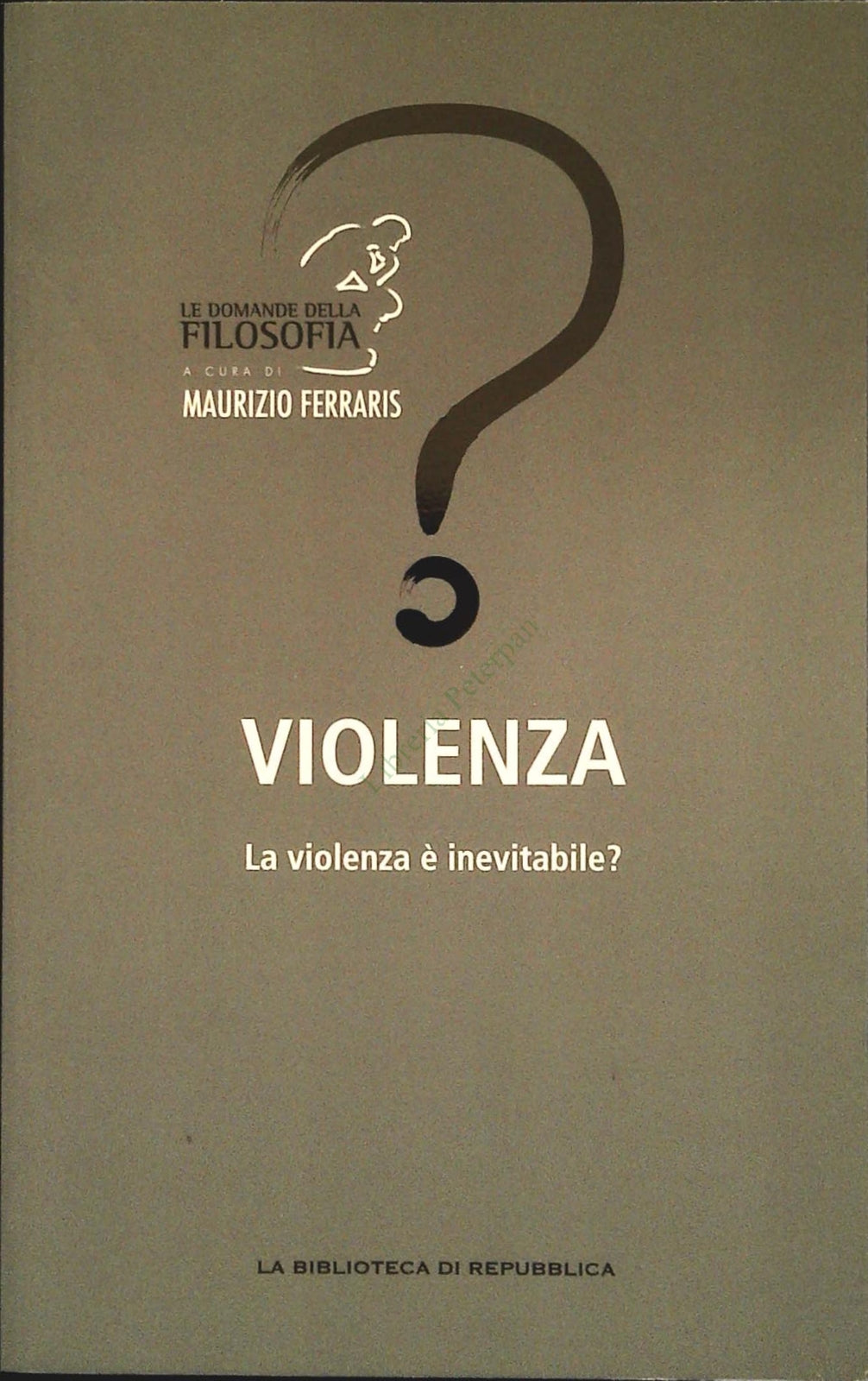 VIOLENZA - MAURIZIO FERRARIS - BIBL. DI REPUBBLICA 2012 - OUTLET DEL LIBRO