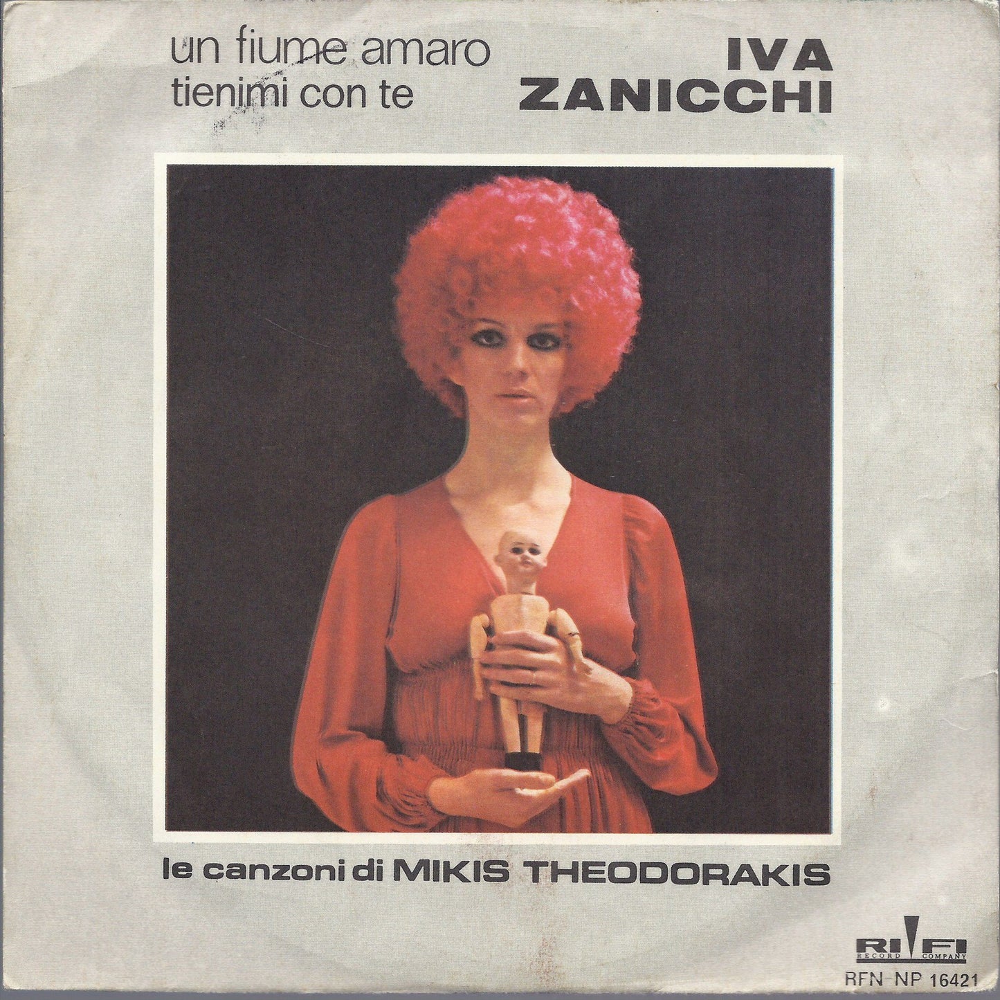 UN FIUME AMARO - TIENIMI CON TE =-= IVA ZANICCHI Le canzoni di Mikis Theodorakis