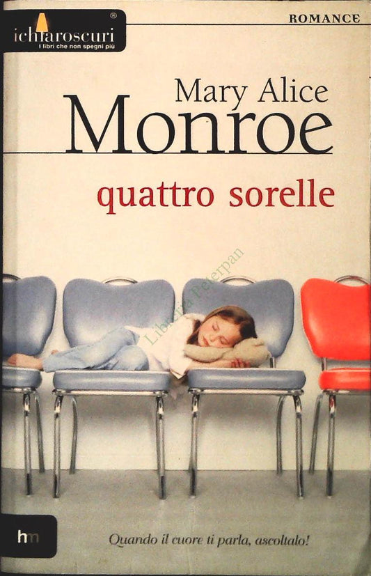 QUATTRO SORELLE - MARY ALICE MONROE - HARLEQUIN 2004 - OUTLET DEL LIBRO