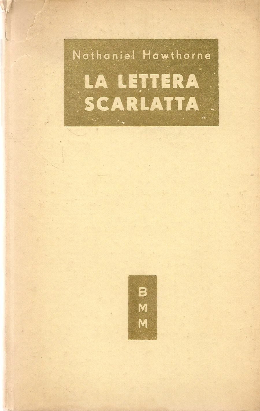 LA LETTERA SCARLATTA - NATHANIEL HAWTHORNE - BIBLIOTECA MODERNA MONDADORI