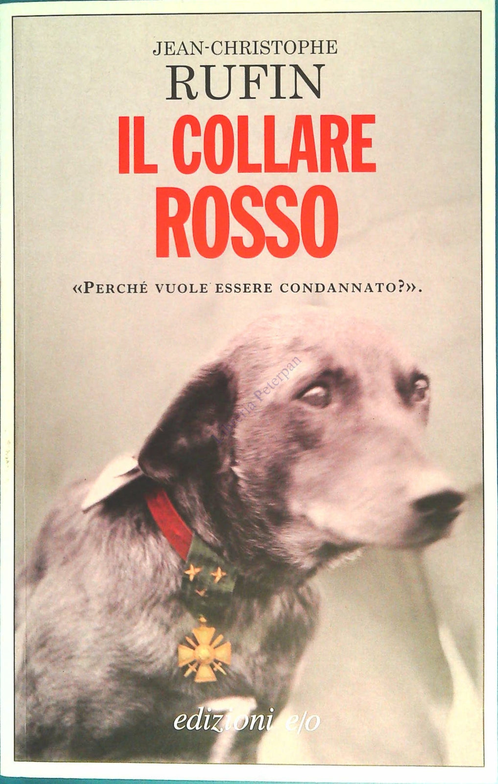 IL COLLARE ROSSO - JEAN-CHRISTOPHE RUFIN