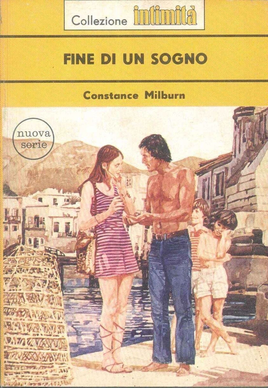 FINE DI UN SOGNO - COSTANC MILBURN - INTIMITA' N° 166