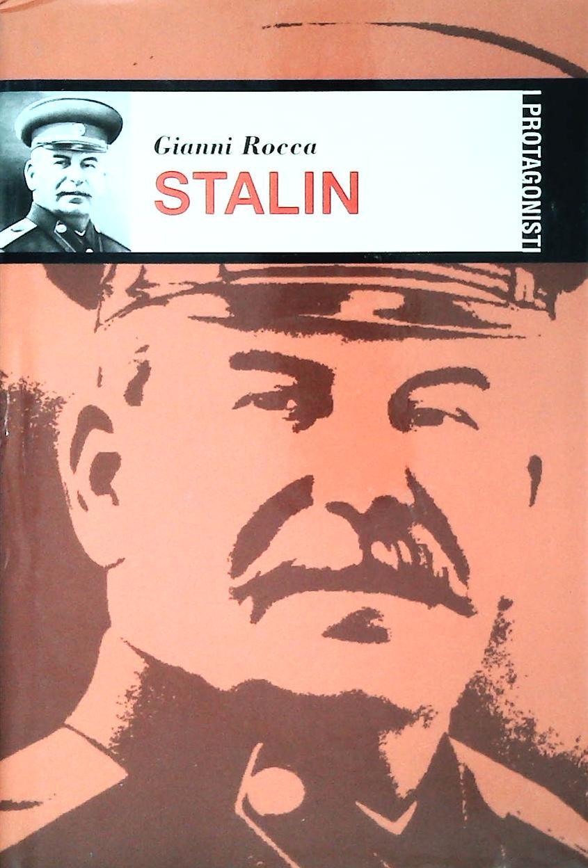 STALIN - GIANNI ROCCA - I PROTAGONISTI 2002 - OUTLET DEL LIBRO