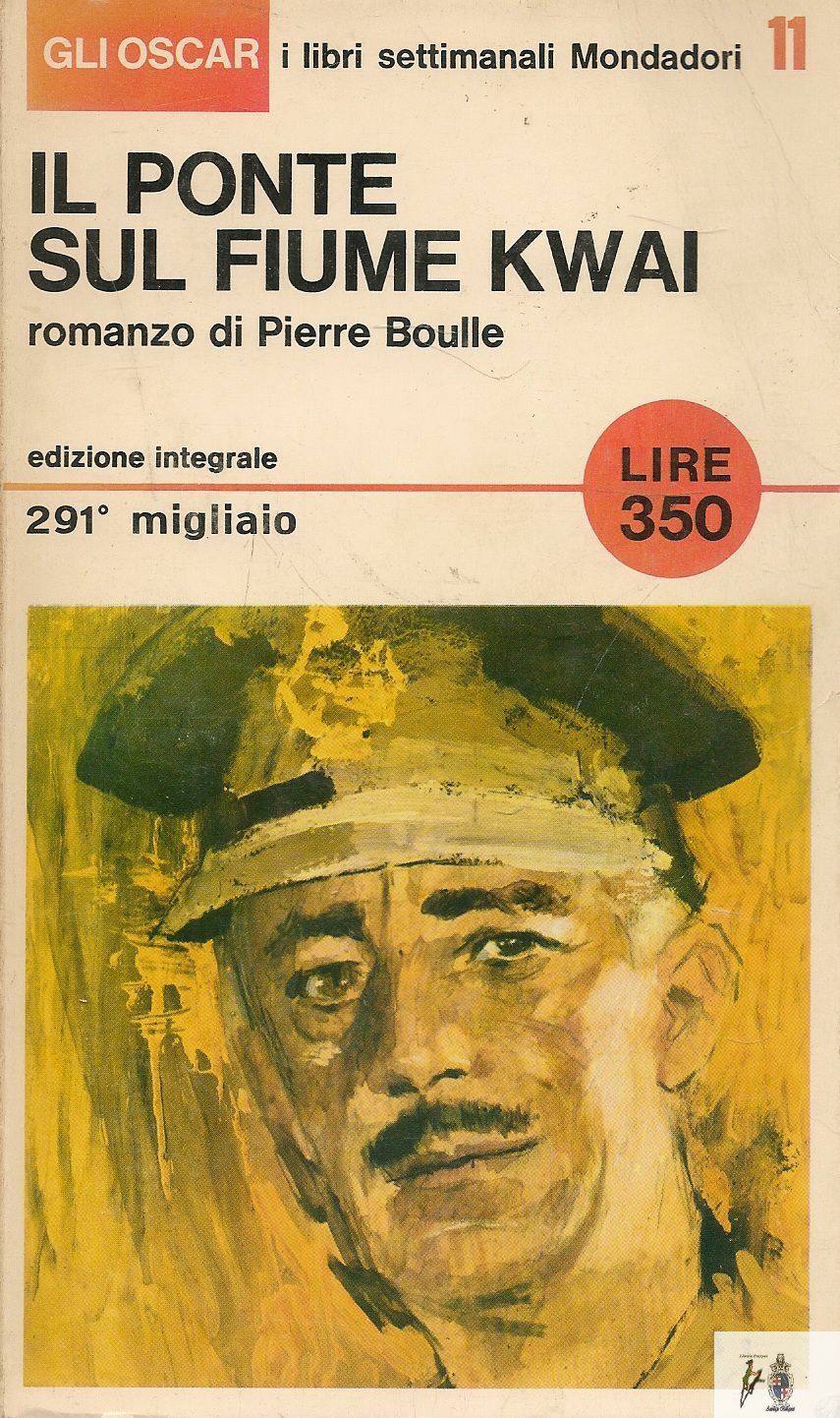 IL PONTE SUL FIUME KWAI - PIERRE BOULLE