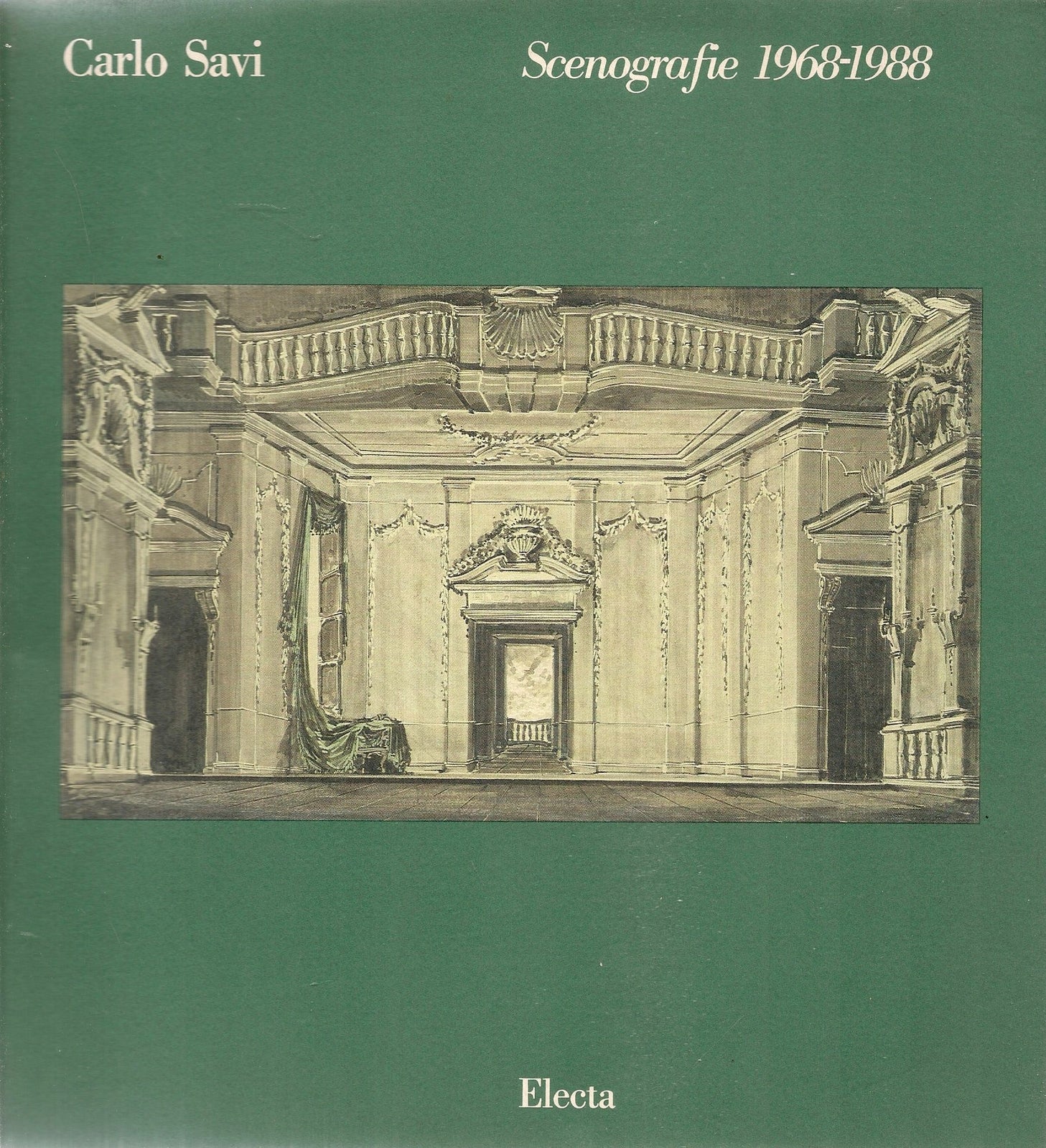 CARLO SAVI - SCENOGRAFIE 1968-1988
