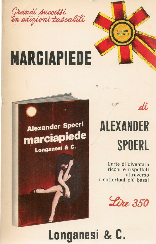 MARCIAPIEDE - ALEXANDER SPOERL - ED. LONGANESI 1969