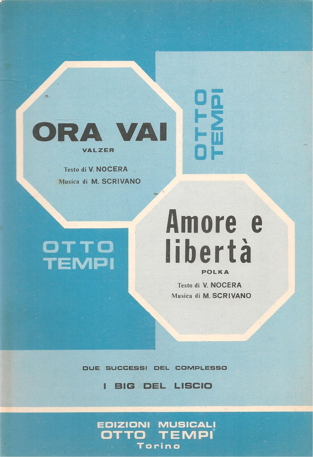 ORA VAI.valzer - AMORE E LIBERTA'.polka - SPARTITO-SHEET MUSIC