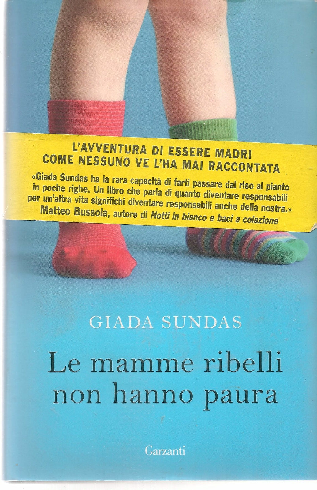 LA MAMME RIBELLI NON HANNO PAURA - GIADA SUNDAS