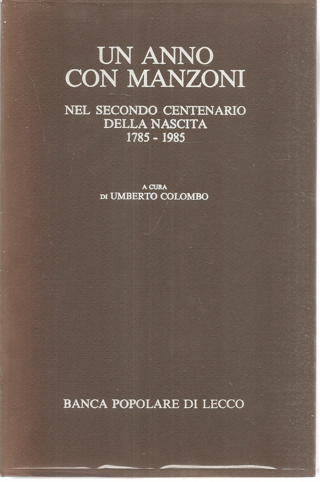 UN ANNO COL MANZONI - UMBERTO COLOMBO