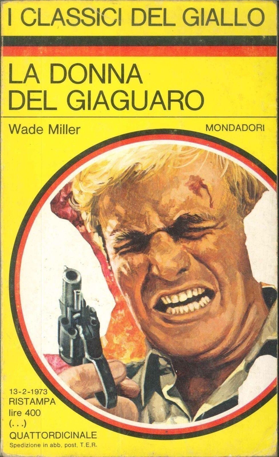 LA DONNA DEL GIAGUARO - WADE MILLER - CLASSICI MONDADORI