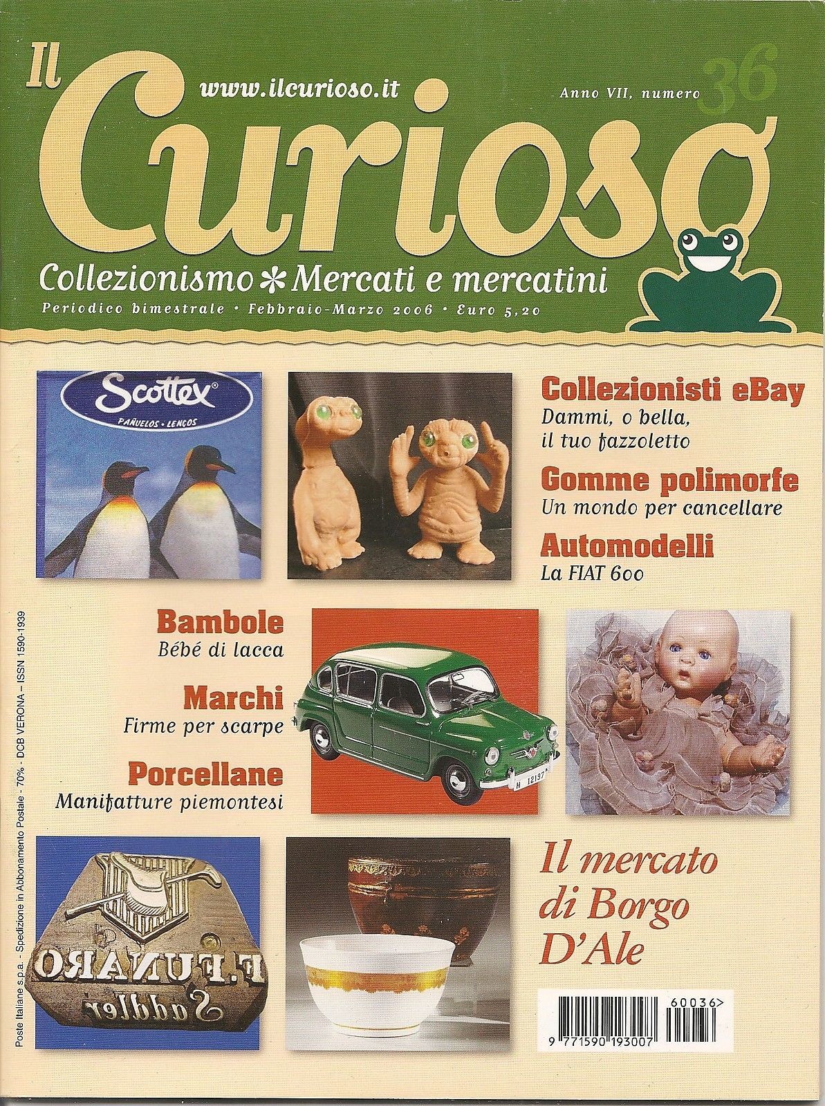 IL CURIOSO n° 36 - febbraio-marzo 2006 - Collezionismo . Mercati e Mercat