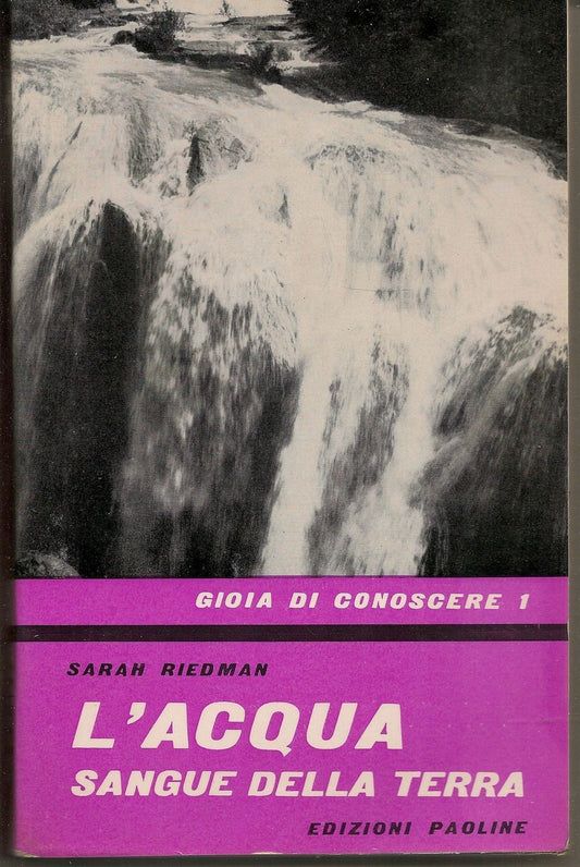 L'ACQUA  SANGUE DELLA TERRA - SARAH RIEDMAN