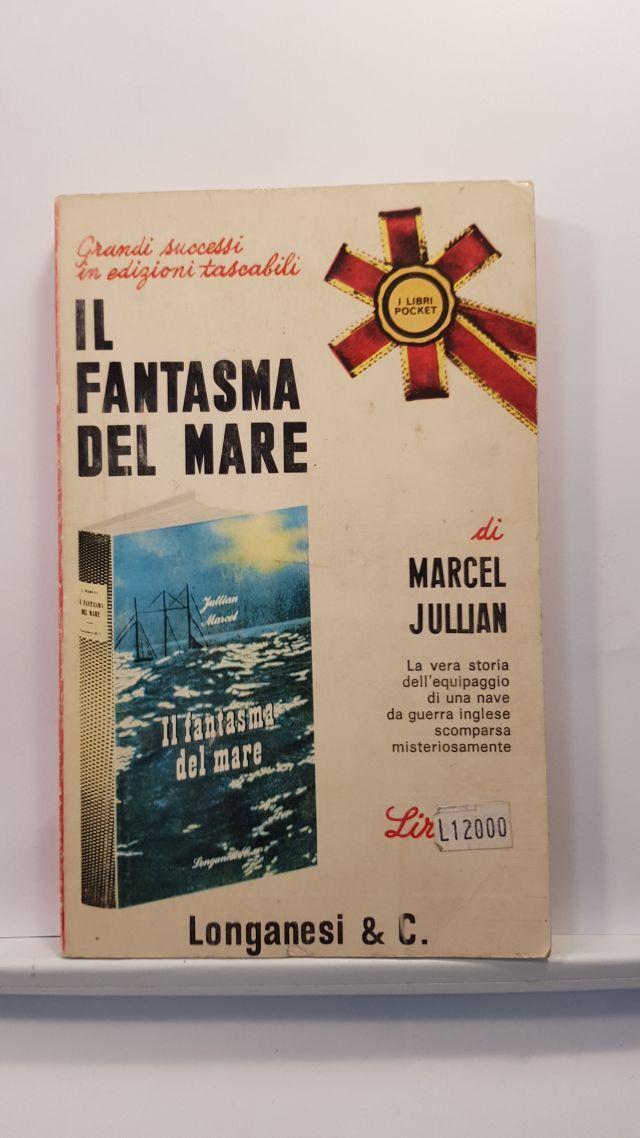IL FANTASMA DEL MARE - MARCEL JULLIEN - LONGANESI 1966