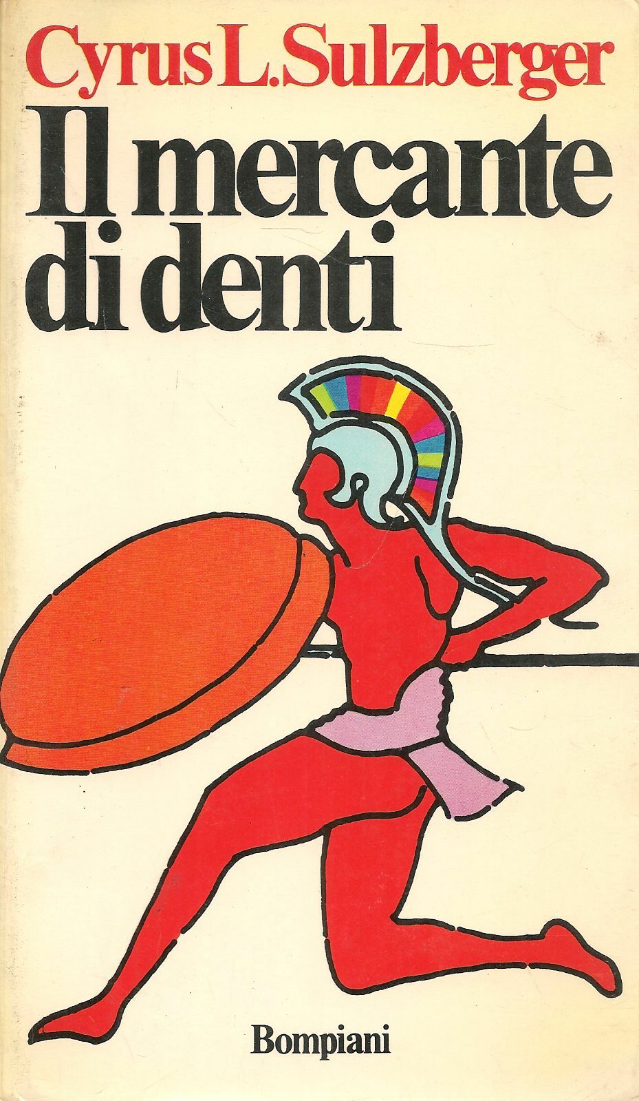 IL MERCANTE DI DENTI - CYRUS SULZBERGER