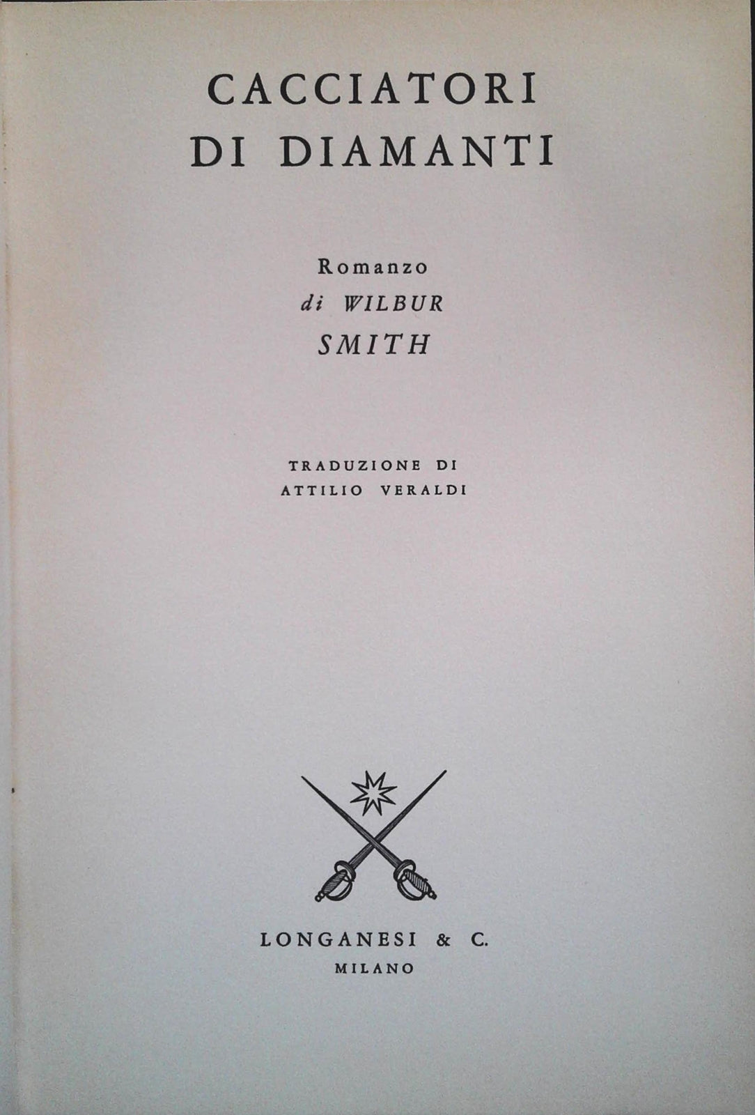 CACCIATORI DI DIAMANTI - WILBUR SMITH - LONGANESI 1991