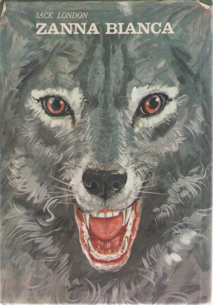 ZANNA BIANCA - JACK LONDON   ED. BRI 1969