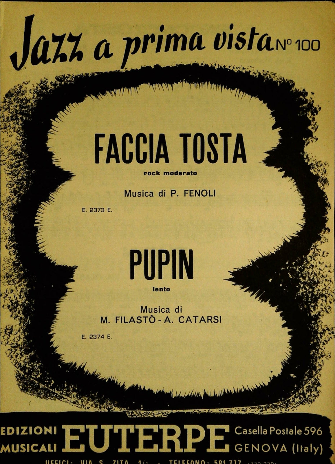 FACCIA TOSTA. ROCK MODERATO - PUPIN. LENTO - PARTITO-SHEET MUSIC