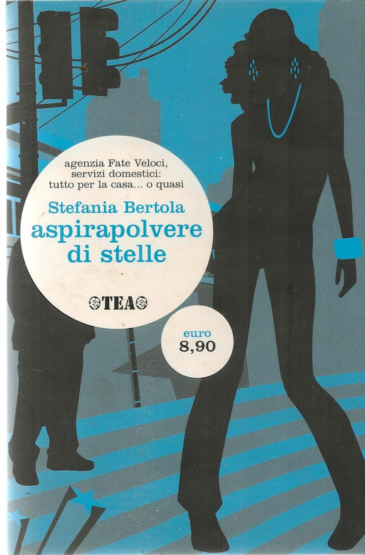 ASPIRAPOLVERE DI STELLE - STEFANIA BERTOLA