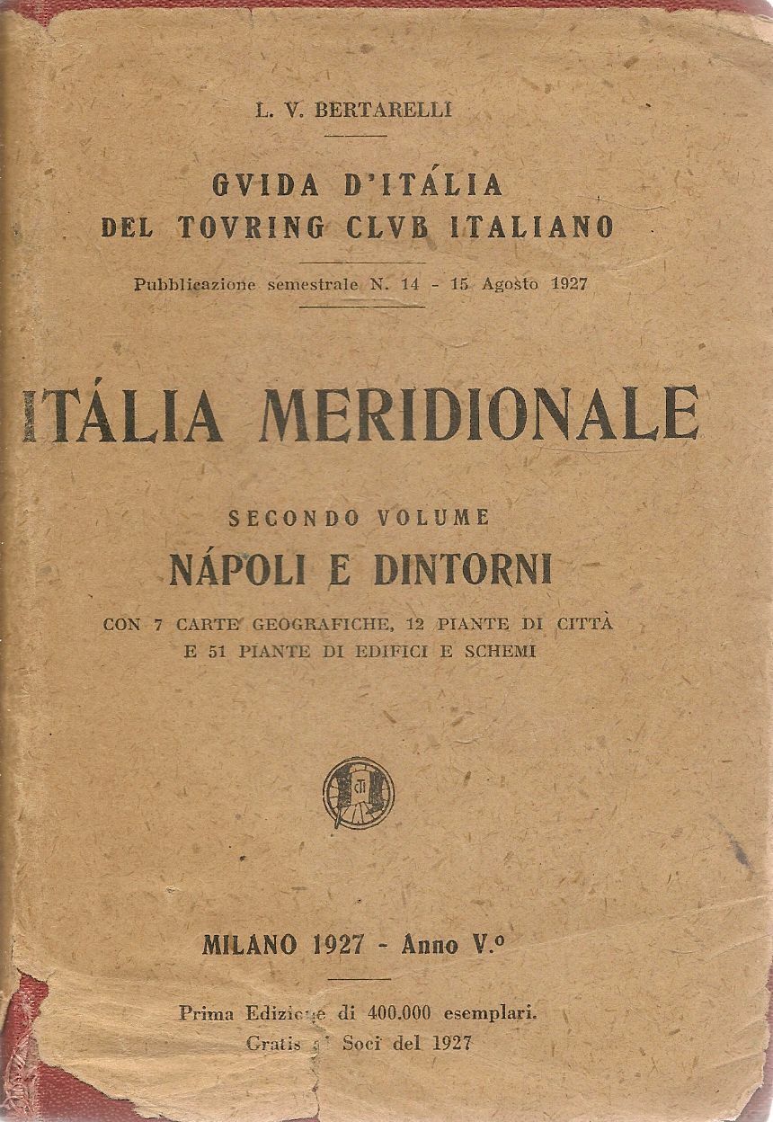 TCI - GUIDA D'ITALIA - ITALIA MERIDIONALE VOL. II - NAPOLI E D'INTORNI