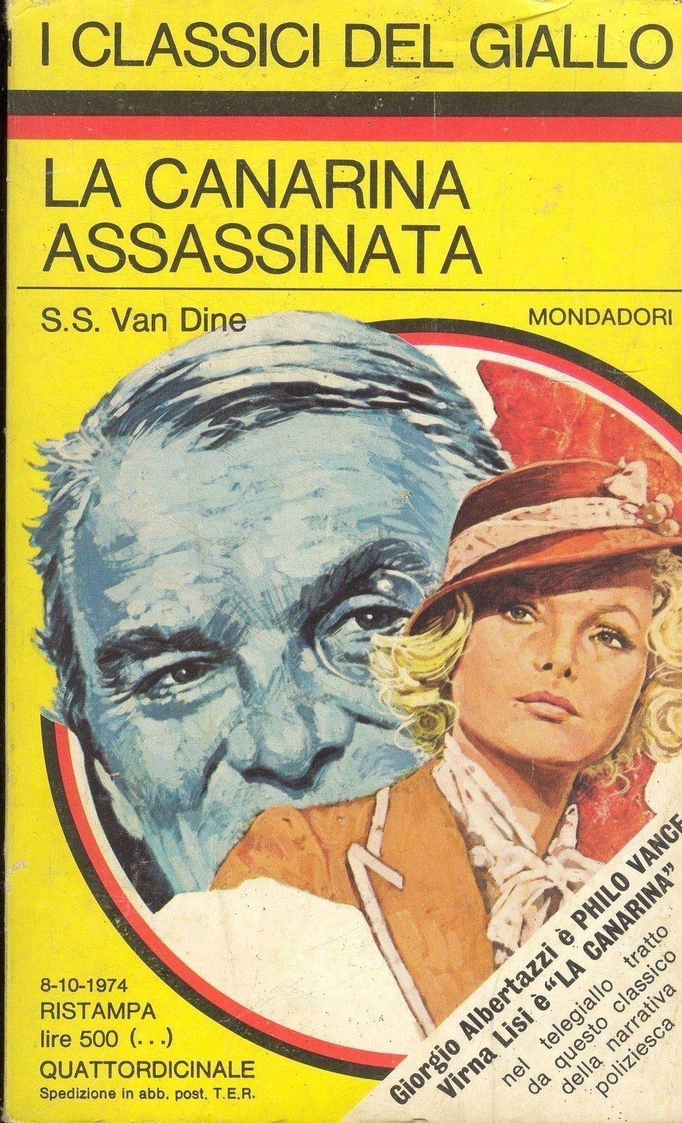 LA CANARINA ASSASSINATA - S.S. VAN DINE - I CLASSICI DEL GIALLO N. 201