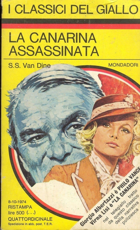 LA CANARINA ASSASSINATA - S.S. VAN DINE - I CLASSICI DEL GIALLO N. 201