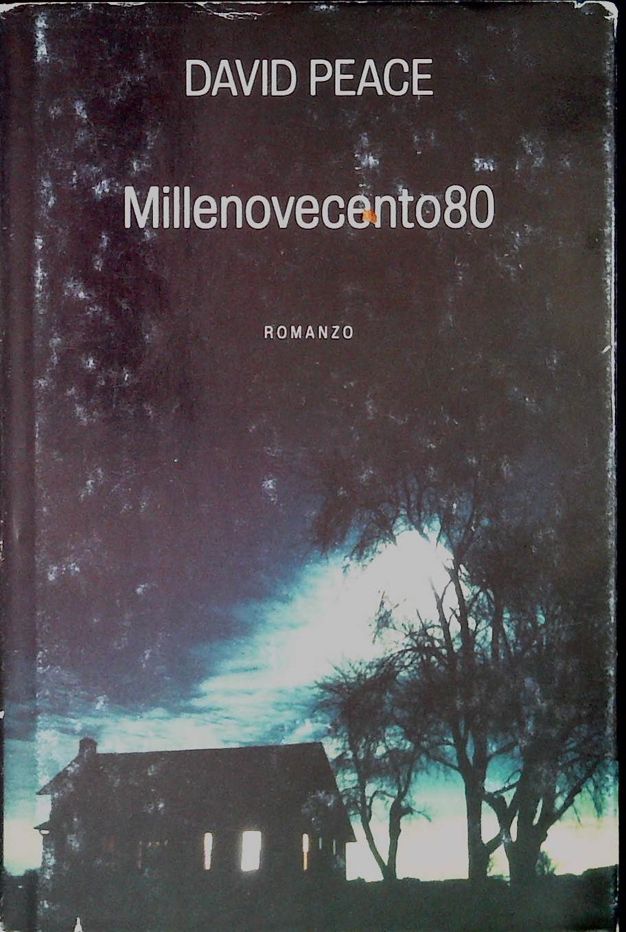 MILLENOVECENTO80 - DAVID PEACE