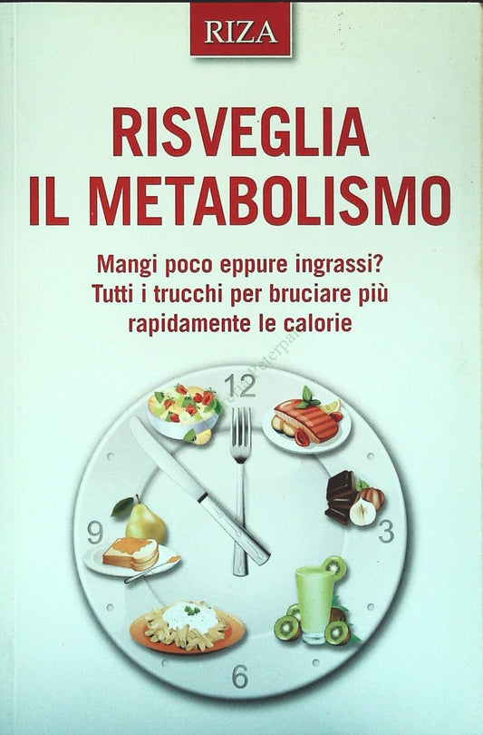 RISVEGLIA IL METABOLISMO - RIZA 2014 - OUTLET DEL LIBRO