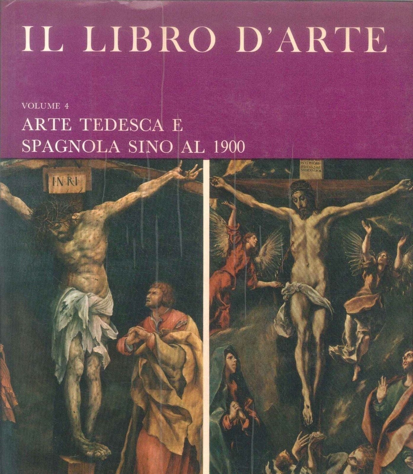 IL LIBRO DELL'ARTE VOL 4 - ARTE TEDESCA E SPAGNOLA SINO AL 1900
