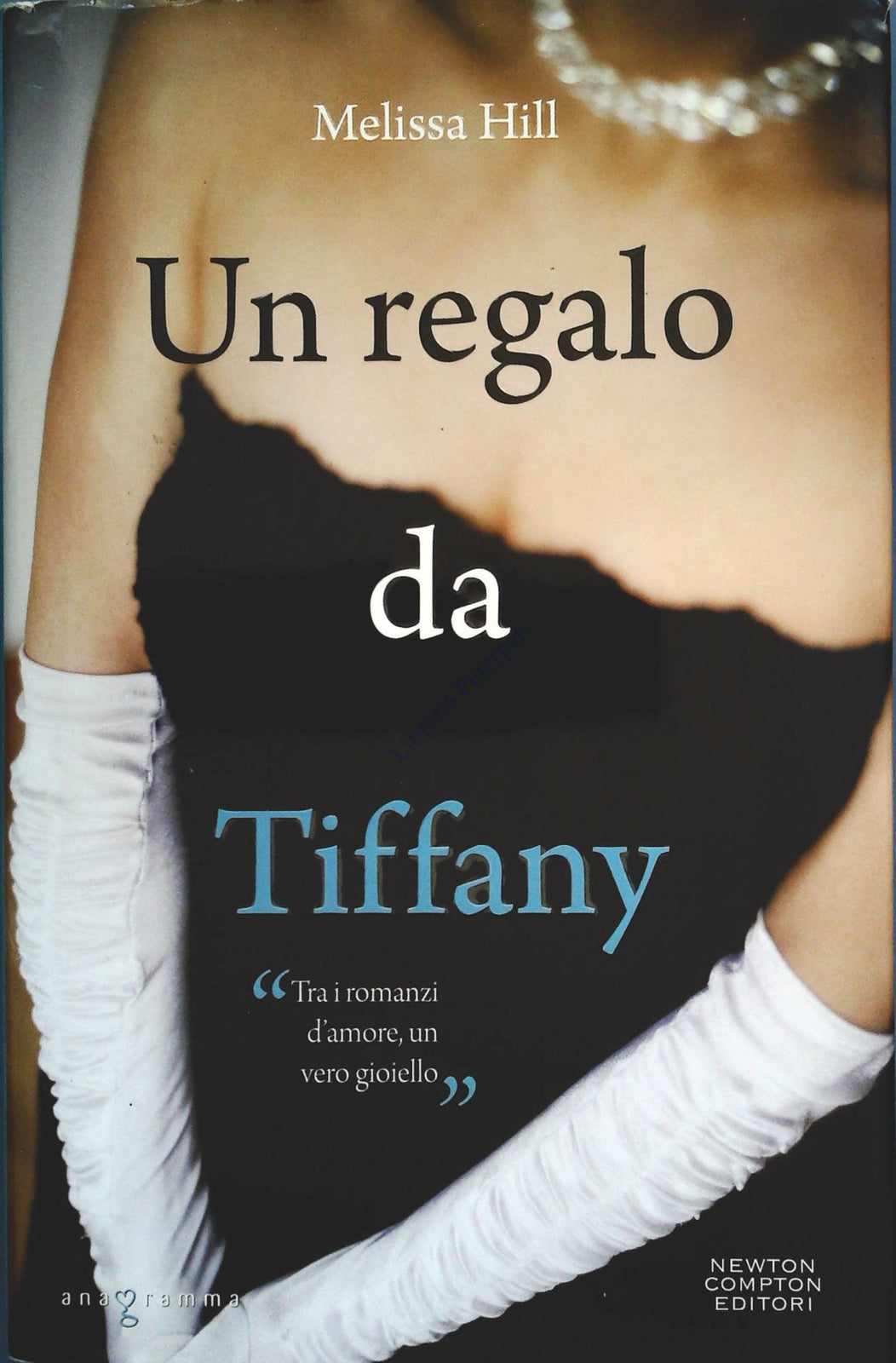 UN REGALO DA TIFFANY - MELISSA HILL - NEWTON COMPRON 2011
