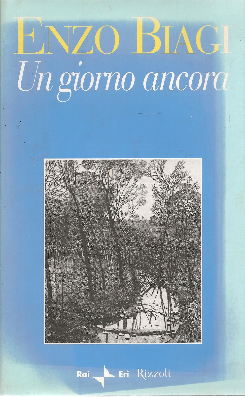 UN GIORNO ANCORA - ENZO BIAGI