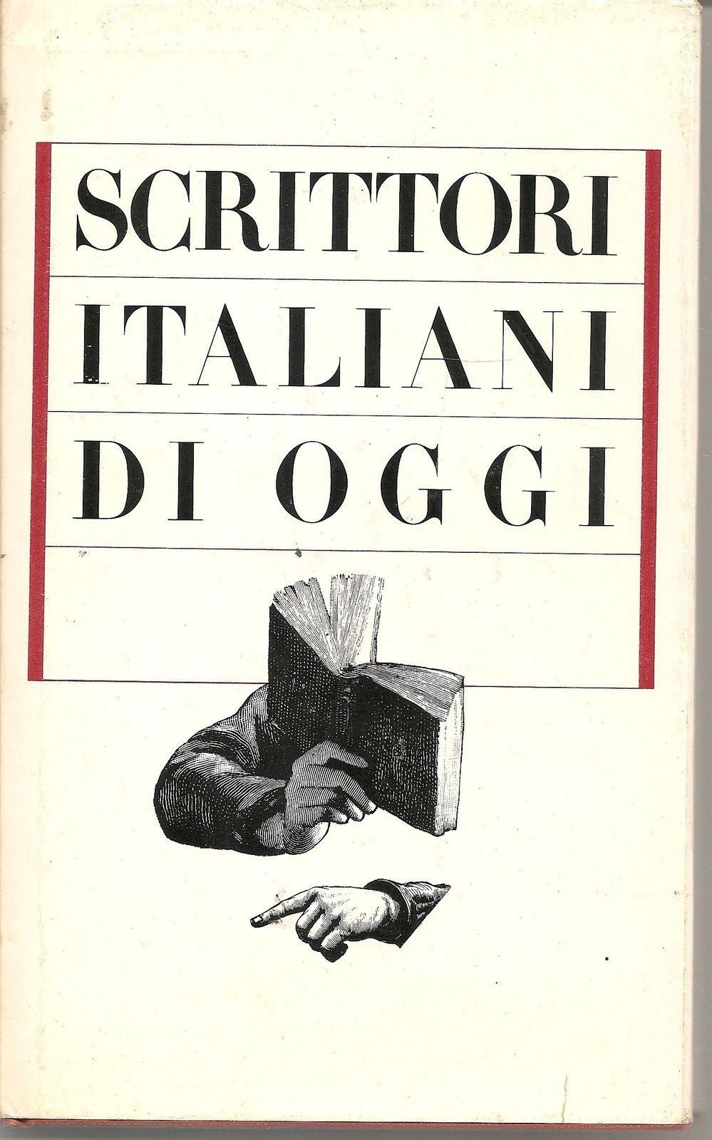 SCRITTORI ITALIANI DI OGGI - a cura di Giovanna Fonseca  CDE 1989