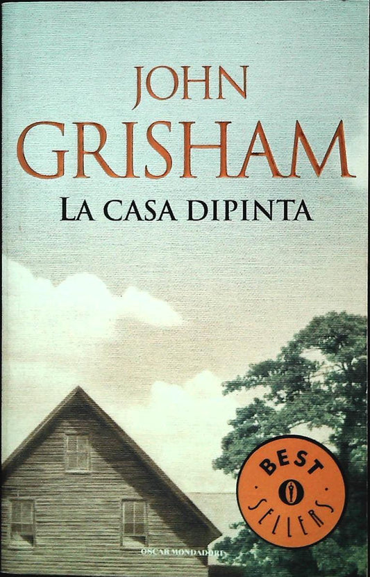 LA CASA DIPINTA - JOHN GRISHAM - MONDADORI 2002 - OUTLET DEL LIBRO