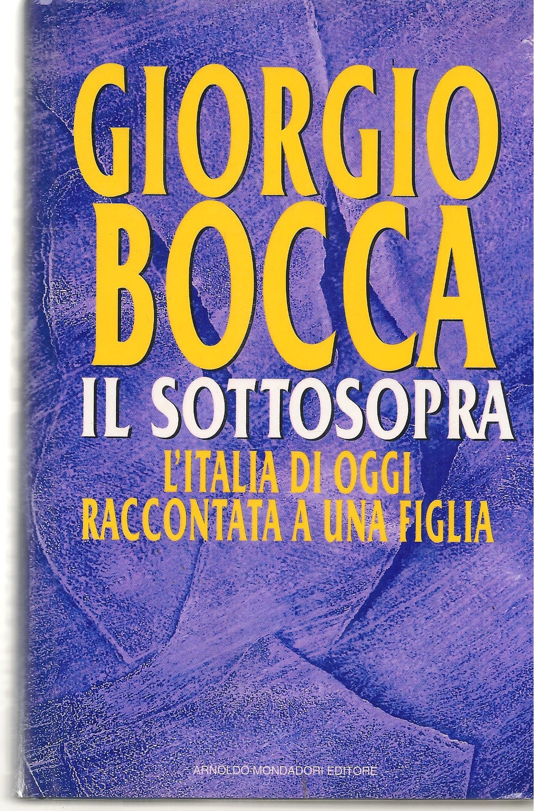 IL SOTTOSOPRA - GIORGIO BOCCA - MONDADORI 1994 - OUTLET DEL LIBRO
